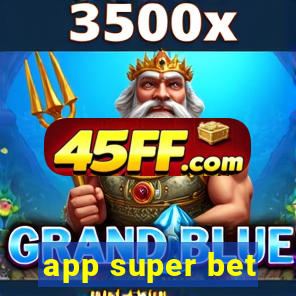 app super bet